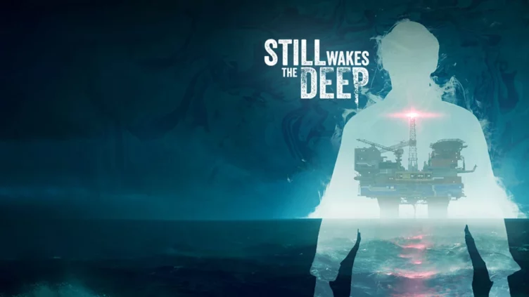 El videojuego de terror Still Wakes the Deep se lanzará el 15 de junio