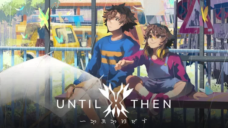 Until Then se lanzará el 23 de mayo en la PlayStation 5 y PC